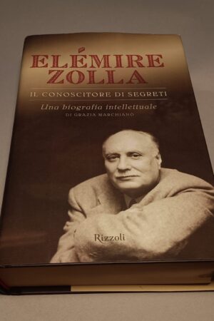 Elémire Zolla, Il conoscitore di segreti, Rizzoli 1a edizione 2006
