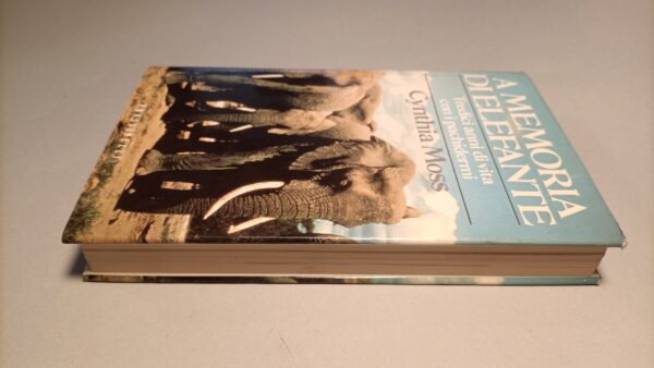 Cynthia Moss, A memoria di elefante, Frassinelli 1a edizione 1989 - immagine 6