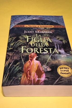 Juliet Marillier, La figlia della foresta, Armenia Pocket