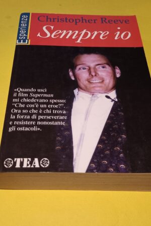 Christopher Reeve, Sempre io, Tea