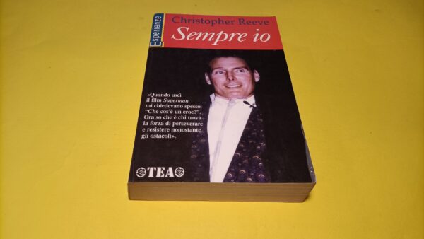 Christopher Reeve, Sempre io, Tea