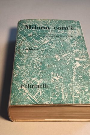 Milano com'è - Inchiesta, Feltrinelli 1a edizione 1962