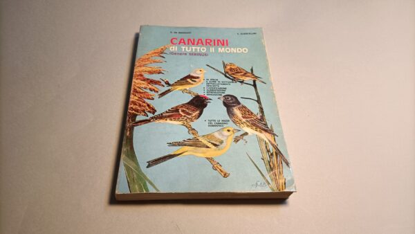 de Baseggio/Quercellini, Canarini di tutto il mondo (genere Serinus)