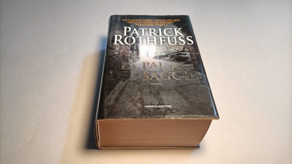 Patrick Rothfuss, La paura del saggio, Fanucci 1a edizione 2011