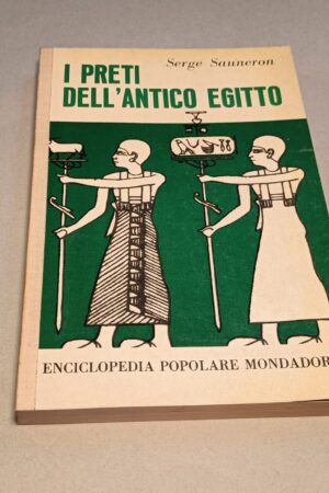 Serge Sauneron, I preti dell'Antico Egitto, Enciclopedia Popolare Mondadori
