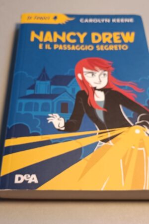 Carolyn Keene, Nancy Drew e il passaggio segreto, DeA