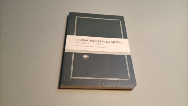 Ambrose Bierce, Il guardiano della morte, Mattioli 1885