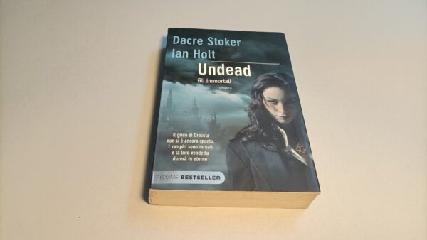 Stoker/Holt, Undead, Piemme Bestseller