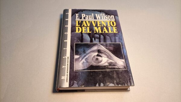 F. Paul Wilson, L'avvento del male, Mondadori 1a edizione 1992