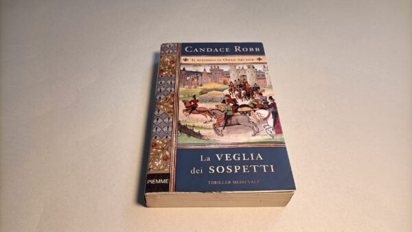 Candace Robb, La veglia dei sospetti, Piemme 1a edizione 2010