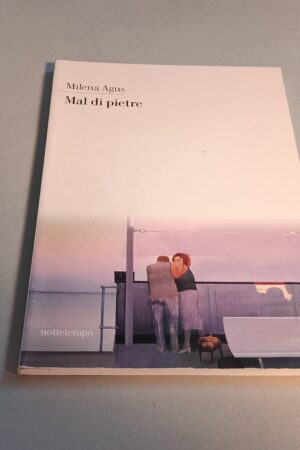 Milena Agus, Mal di pietre, Nottetempo