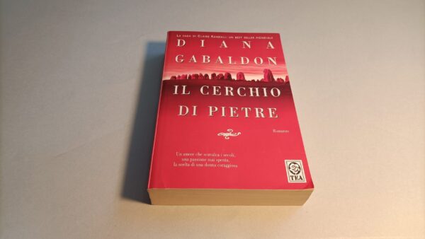 Diana Gabaldon, Il cerchio di pietre, Tea