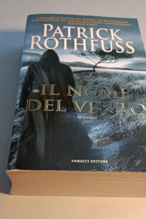 Patrick Rothfuss, Il nome del vento, Fanucci