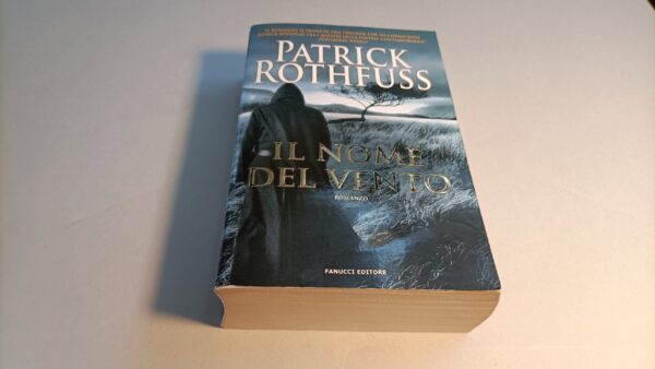 Patrick Rothfuss, Il nome del vento, Fanucci