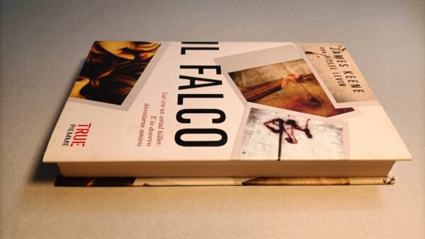 James Keene, Il falco, Piemme True Crime 1a edizione 2012 - immagine 4
