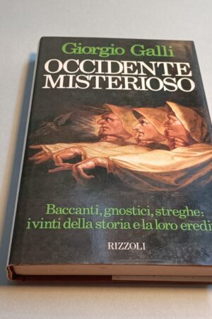 Giorgio Galli, Occidente misterioso, Rizzoli 1a edizione 1987