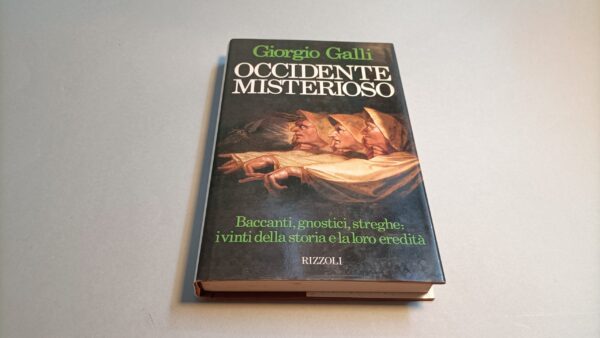 Giorgio Galli, Occidente misterioso, Rizzoli 1a edizione 1987