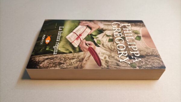 Philippa Gregory, La futura regina, Pickwick - immagine 4