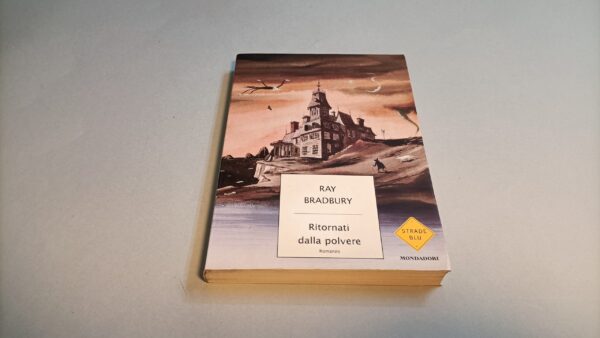 Ray Bradbury, Ritornati dalla polvere, Mondadori 1a edizione 2002