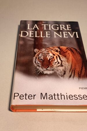 Peter Matthiessen, La tigre delle nevi, Piemme 1a edizione 2001