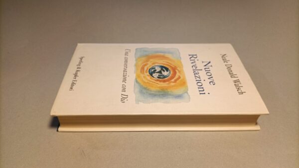 Neale Donald Walsch, Nuove rivelazioni, Sperling & Kupfer  1a edizione 2004 - immagine 2
