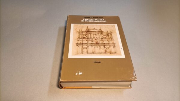 James S. Ackerman, L'architettura di Michelangelo, Einaudi