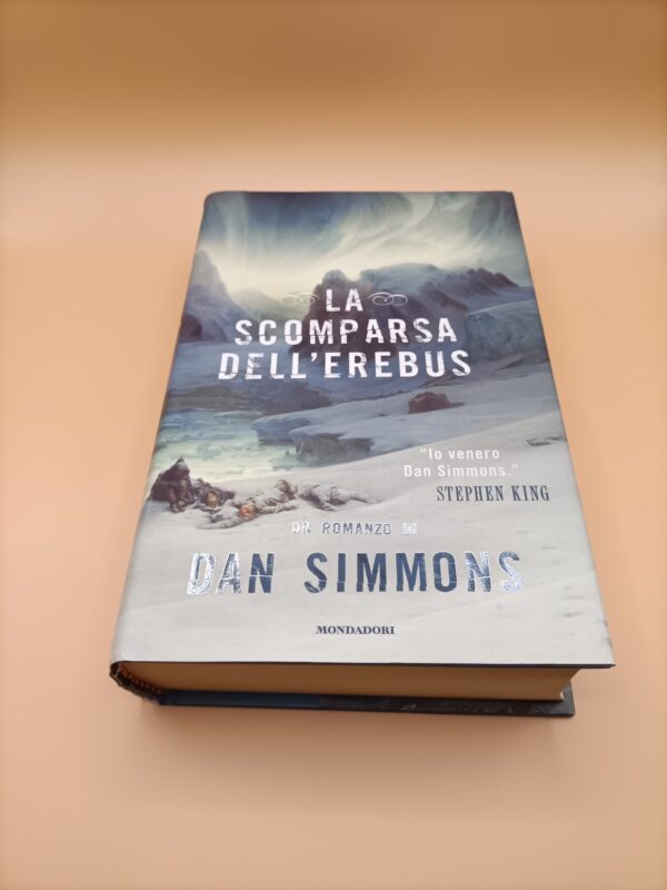 Dan Simmons, La scomparsa dell'Erebus, Mondadori 1a edizione 2008