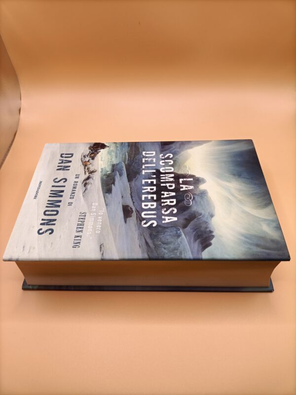 Dan Simmons, La scomparsa dell'Erebus, Mondadori 1a edizione 2008 - immagine 5