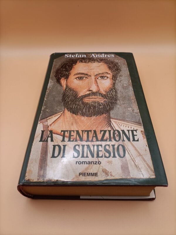 Stefan Andres, La tentazione di Sinesio, Piemme 1a edizione 1993