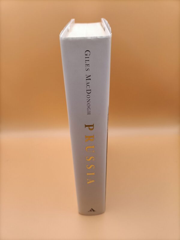 Giles MacDonogh, Prussia, Mondadori Le Scie 1a ed. 1998 - immagine 6