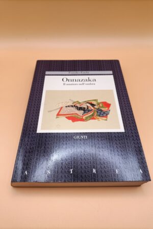 Fumiko Enchi, Onnazaka - Il sentiero nell'ombra, Giunti coll. Astrea