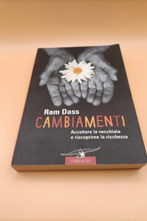 Ram Dass, Cambiamenti, Corbaccio 1a ed. 2005
