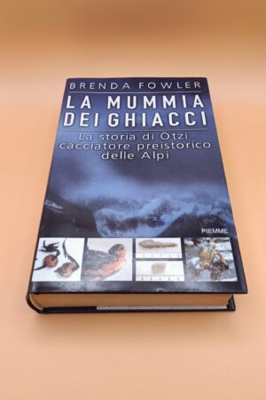 Brenda Fowler, La mummia dei ghiacci, Piemme 1a edizione 2000