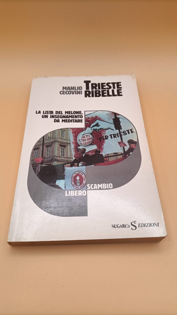 Manlio Cecovini, Trieste ribelle, SugarCo Edizioni