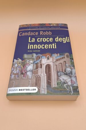 Candace Robb, La croce degli innocenti, Piemme Bestseller