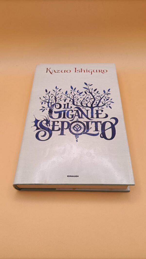 Kazuo Ishiguro, Il gigante sepolto, Einaudi 1a edizione 2015