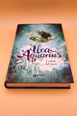 Tanya Stewner, Alea Aquarius - I colori del mare, Giunti ristampa 2022