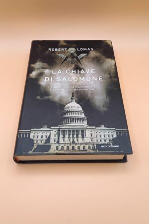 Robert Lomas, La chiave di Salomone, Mondadori 1a edizione 2010