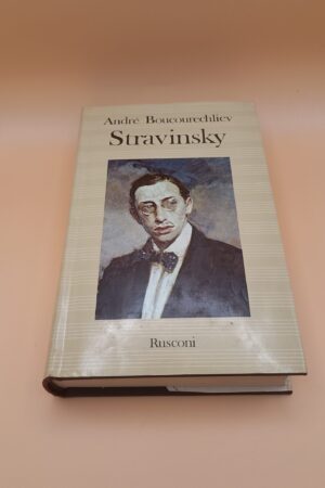 André Boucourechliev, Stravinsky, Rusconi 1a edizione 1984
