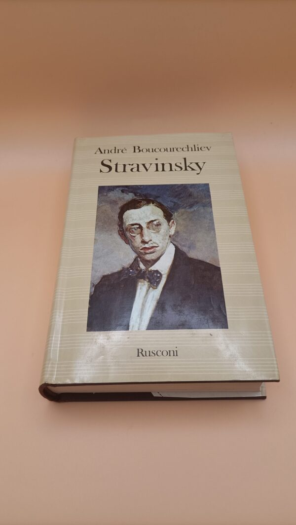André Boucourechliev, Stravinsky, Rusconi 1a edizione 1984