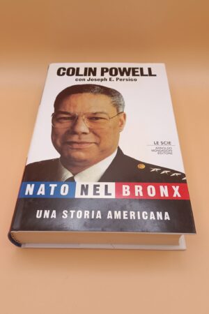 Colin Powell, Nato nel Bronx - Una storia americana, Mondadori 1a edizione 1996
