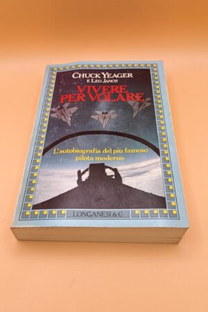Chuck Yeager, Vivere per volare, Longanesi 1a ed. 1987