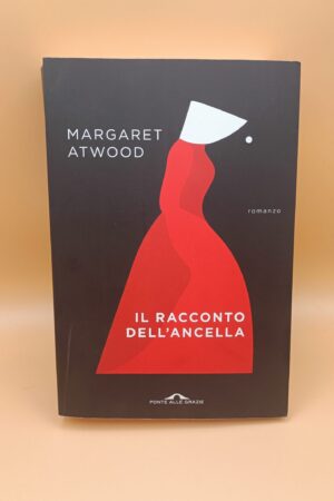 Margaret Atwood, Il racconto dell'ancella, Ponte alle Grazie nuova edizione 2022