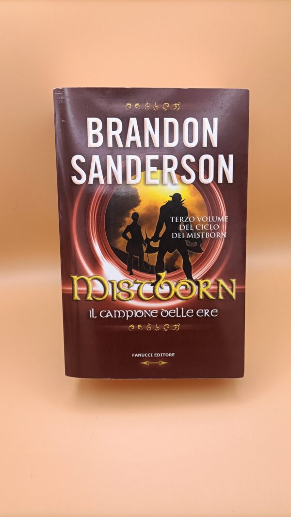 Brandon Sanderson, Mistborn Il campione delle ere, Fanucci