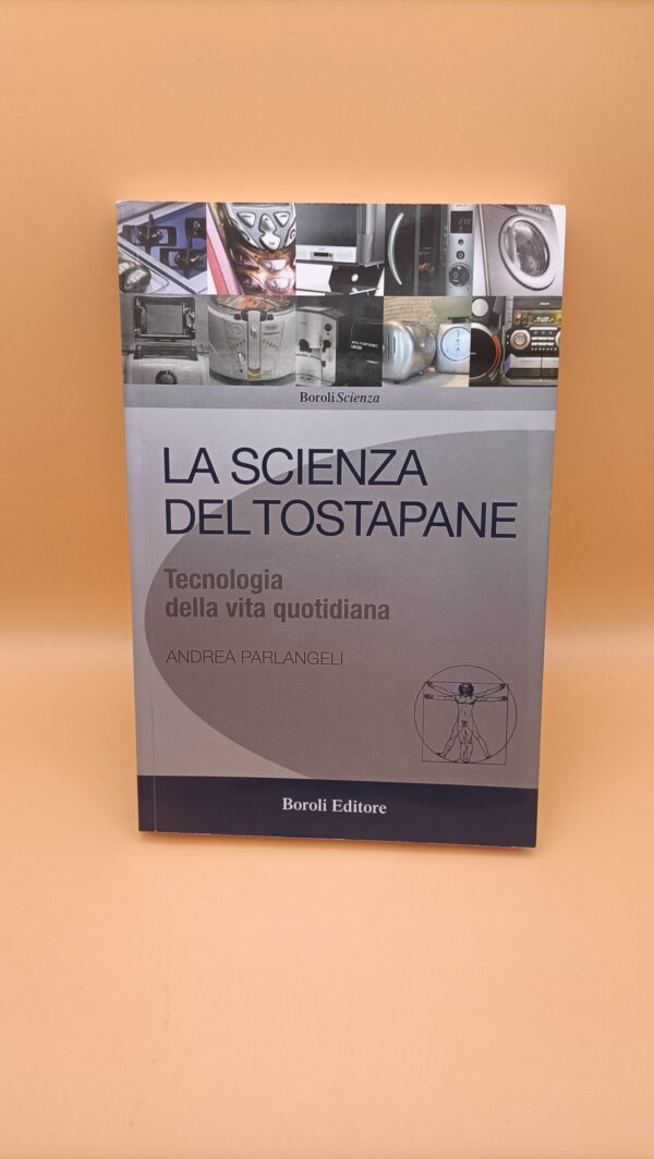 Andrea Parlangeli, La scienza del tostapane, Boroli Editore