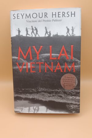 Seymour Hersh, My Lai Vietnam, Piemme