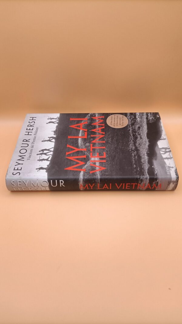 Seymour Hersh, My Lai Vietnam, Piemme - immagine 7