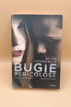 Becca Fitzpatrick, Bugie pericolose, Piemme - 1^ ed. 2016