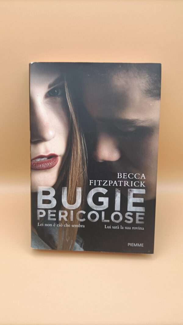 Becca Fitzpatrick, Bugie pericolose, Piemme - 1^ ed. 2016