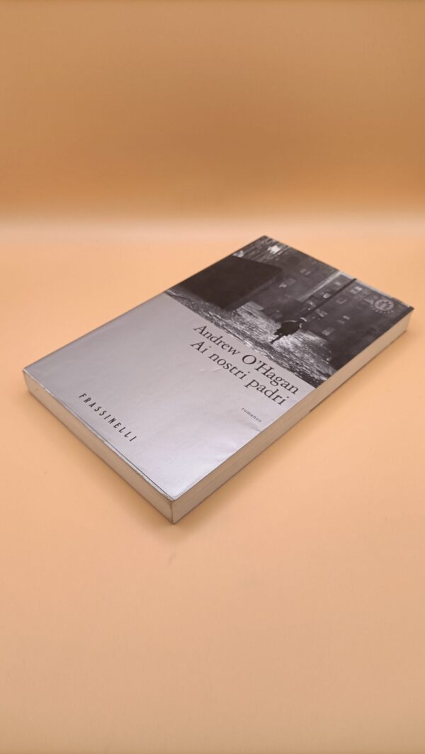 Andrew O'Hagan, Ai nostri padri, Frassinelli - 1^ ed. 2001 - immagine 4